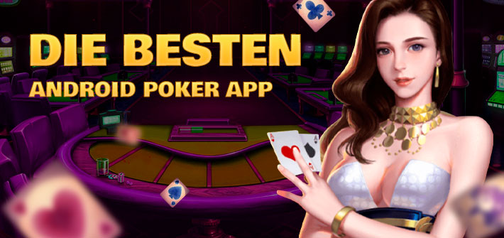 Die besten Android Poker App Echtgeld in Deutschland
