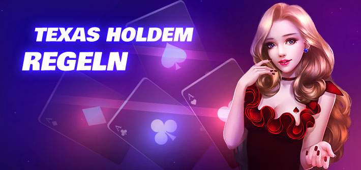 Texas Holdem Poker Regeln: Alles Wichtige im Überblick