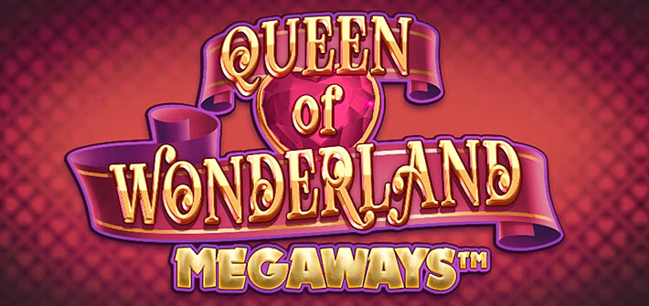 Queen of Wonderland Megaways im Überblick