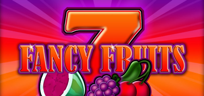 Fancy Fruits Spielautomat kostenlos spielen
