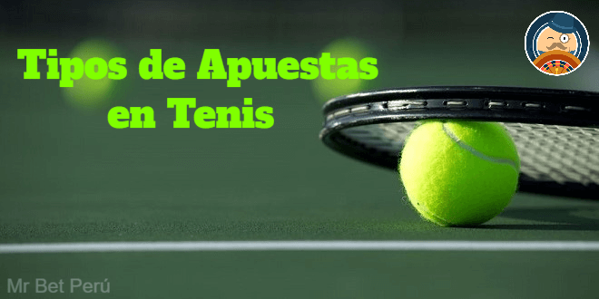 Tipos de apuestas en tenis Tipos de apuestas en tenis