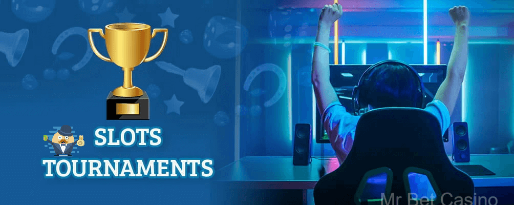 Online slot tournaments at Mr Bet casino